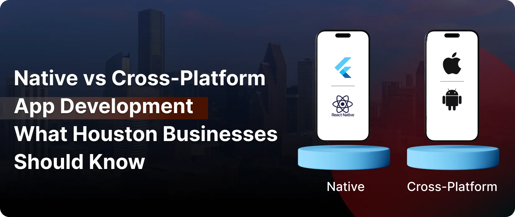 Native vs Cross-Platform App Development